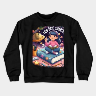 100 Days Smarter 100th Day of School Astronaut Space Crewneck Sweatshirt